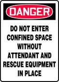 OSHA Danger Safety Sign: Do Not Enter Confined Space Without Attendant And Rescue Equipment In Place