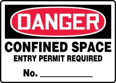 SPECIAL PERMIT OR PROCEDURE MAY BE REQUIRED BEFORE ENTRY Legend DANGER CONFINED SPACE Accuform MCSP055VA Aluminum Sign Red/Black on White 14 Length x 10 Width