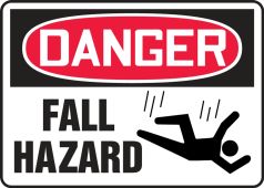 Contractor Preferred OSHA Danger Safety Sign: Fall Hazard