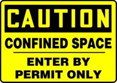 OSHA Caution Safety Sign: Confined Space - Enter By Permit Only