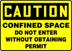 OSHA Caution Safety Sign: Confined Space - Do Not Enter Without Obtaining Permit