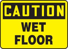 OSHA Caution Safety Sign: Wet Floor