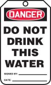 OSHA Danger Safety Tag: Do Not Drink This Water