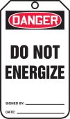 OSHA Danger Safety Tag: Do Not Energize