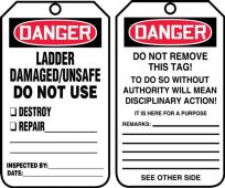 Ladder Status Safety Tag: Danger- Ladder Damaged/ Unsafe Do Not Use