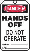 OSHA Danger Safety Tag: Hands Off - Do Not Operate