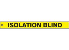Safety Tag: Isolation Blind
