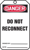 OSHA Danger Safety Tag: Do Not Reconnect