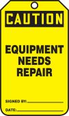 OSHA Caution Safety Tag: Equipment Needs Repair