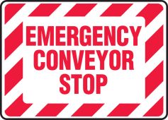 Safety Sign: Emergency Conveyor Stop