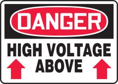 OSHA Danger Safety Sign: High Voltage Above