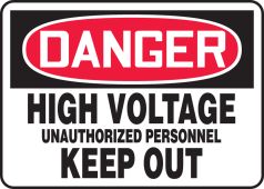OSHA Danger Safety Sign: High Voltage - Unauthorized Personnel Keep Out