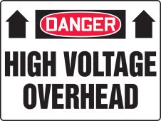 OSHA Danger Safety Sign: High Voltage Overhead