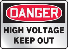 OSHA Danger Safety Sign Reflective: High Voltage - Keep Out