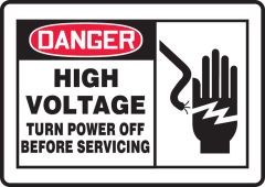 OSHA Danger Safety Sign: High Voltage - Turn Power Off Before Servicing