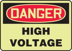 Glow-In-The-Dark OSHA Danger Safety Sign: High Voltage