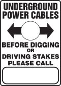 Safety Sign: Underground Power Cables - Before Digging or Driving Stakes Please Call