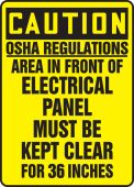 OSHA Caution Safety Sign: OSHA Regulations - Area In Front Of Electrical Panel Must Be Kept Clear For 36 Inches