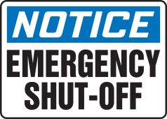 OSHA Notice Safety Sign: Emergency Shut-Off
