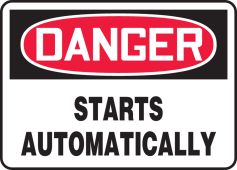 OSHA Danger Safety Sign - Starts Automatically