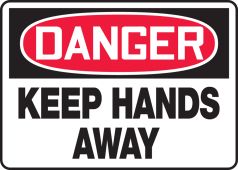 OSHA Danger Safety Sign - Keep Hands Away