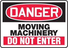 OSHA Danger Safety Sign - Moving Machinery - Do Not Enter