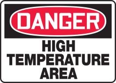 OSHA Danger Safety Sign: High Temperature Area