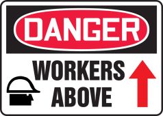 OSHA Danger Safety Sign: Workers Above