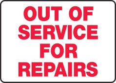 Safety Sign - Out of Service for Repairs