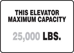 Semi-Custom Safety Sign: This Elevator Maximum Capacity - LBS.