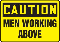 OSHA Caution Safety Sign: Men Working Above