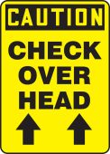 OSHA Caution Safety Sign: Check Over Head