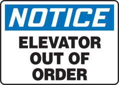 OSHA Notice Safety Sign: Elevator Out Of Order