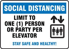 Safety Sign: Social Distancing Limit To One Person or Party Per Elevator Stay Safe and Healthy