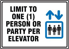 Safety Sign: Limit To One Person or Party Per Elevator Stay Safe and Healthy