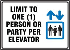 Safety Sign: Limit To One Person or Party Per Elevator Stay Safe and Healthy