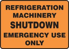 Chemical Identification Sign: Refrigeration Machinery Shutdown