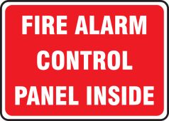 Fire Alarm Signs: Fire Alarm Control Panel Inside