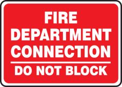 Safety Sign: Fire Department Connection - Do Not Block
