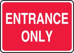 Safety Sign: Entrance Only