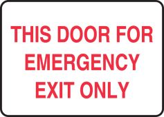 Safety Sign: This Door For Emergency Exit Only