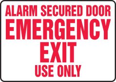 Safety Sign: Alarm Secured Door - Emergency Exit Use Only