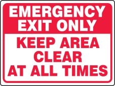 Safety Sign: Emergency Exit Only - Keep Area Clear At All Times