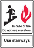 ANSI Safety Sign: In Case Of Fire Do Not Use Elevators - Use Stairways