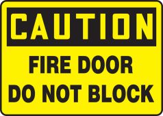 OSHA Caution Safety Sign: Fire Door Do Not Block