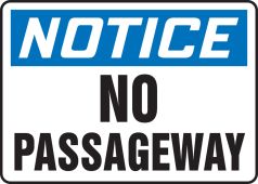 OSHA Notice Safety Sign: No Passageway