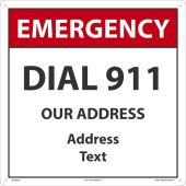 Safety Sign: Emergency Dial 911 Our Address (insert address)