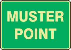 Glow-In-The-Dark Safety Sign: Muster Point