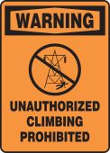 OSHA Warning Safety Sign: Unauthorized Climbing Prohibited