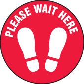 Slip-Gard™ Floor Sign: Please Wait Here
